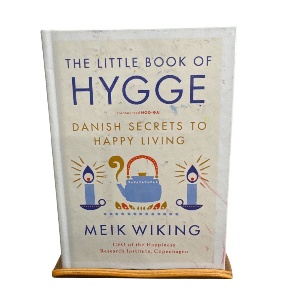 The Little Book of Hygge Danish Secrets to Happy Living Meik Wiking Hardcover